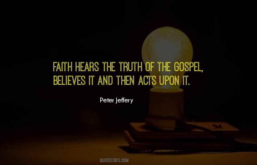 Gospel Truth Quotes #1144916