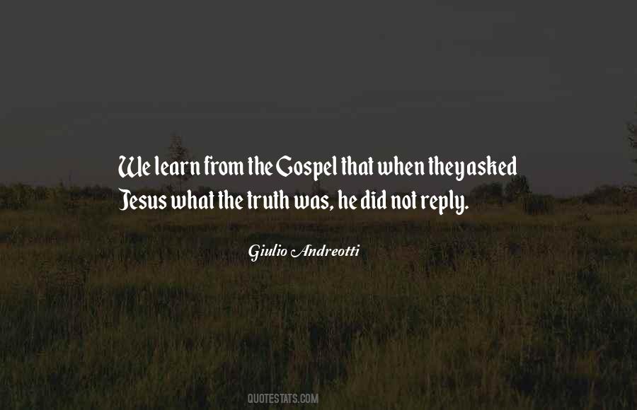 Gospel Truth Quotes #1304959