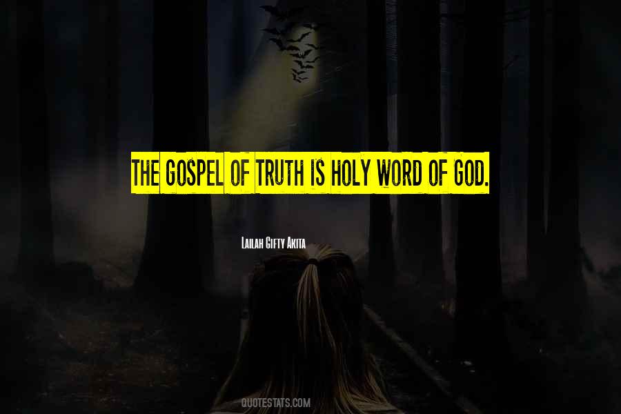Gospel Truth Quotes #342902