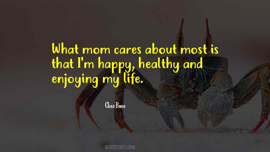 Quotes About Life Mom #285246