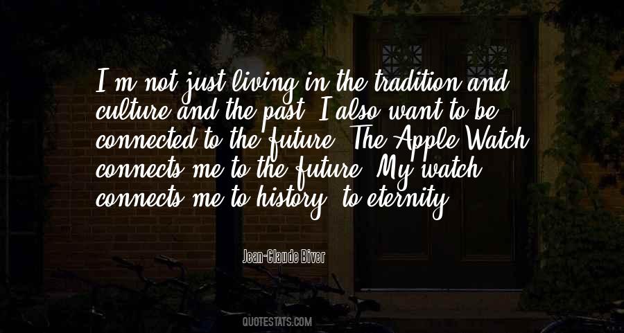 Quotes About Tradition And Culture #1239691