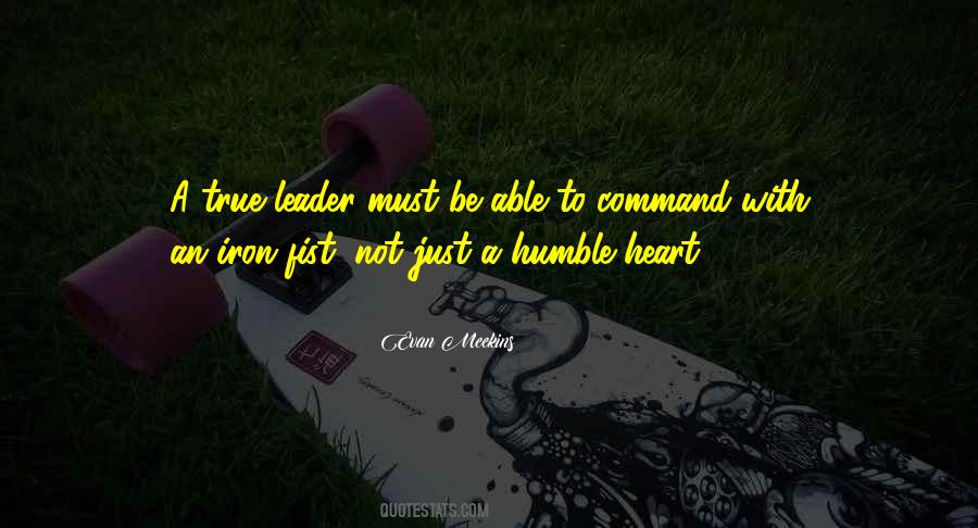 Quotes About Humble Leadership #16109
