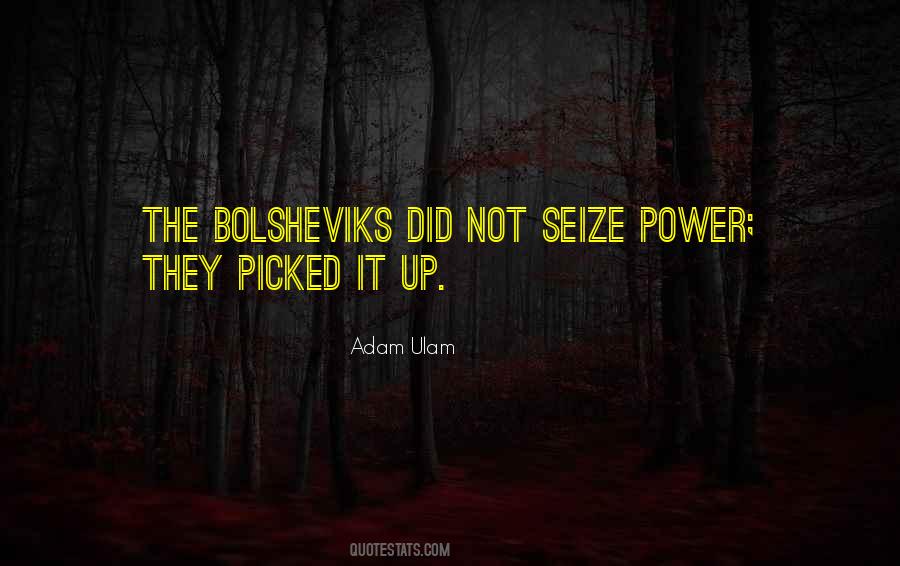 Quotes About Bolsheviks #1799392