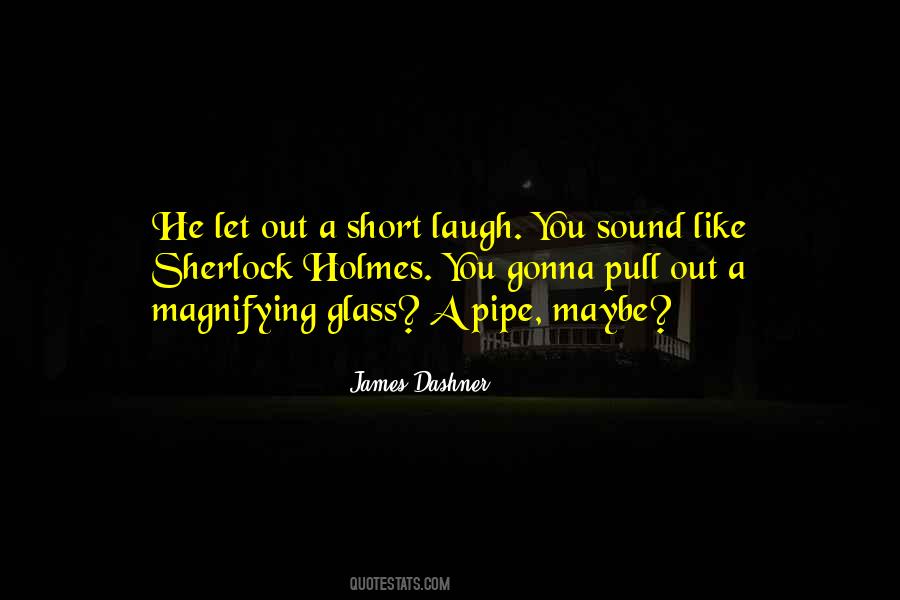 James Dasher Quotes #1568975