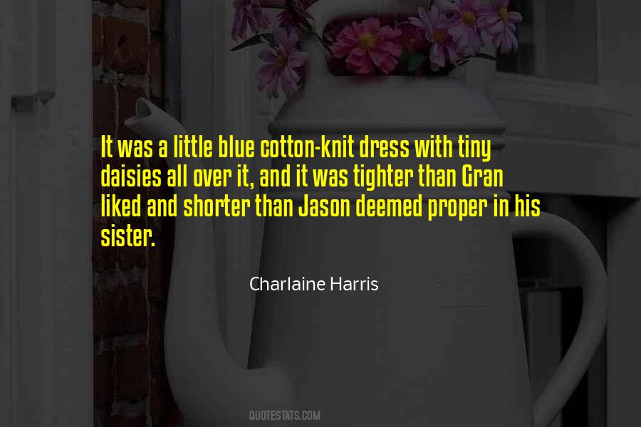 Proper Dress Quotes #1532216