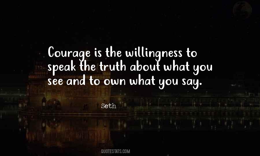 Quotes About Courage To Speak The Truth #1071172