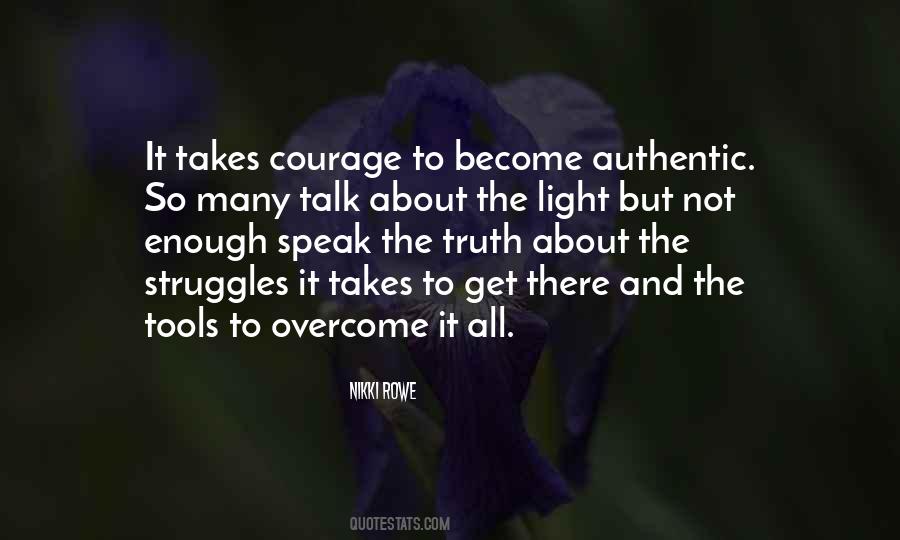 Quotes About Courage To Speak The Truth #1424052