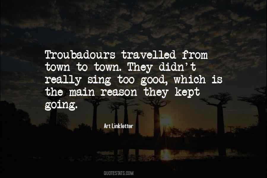 Quotes About Troubadours #65923