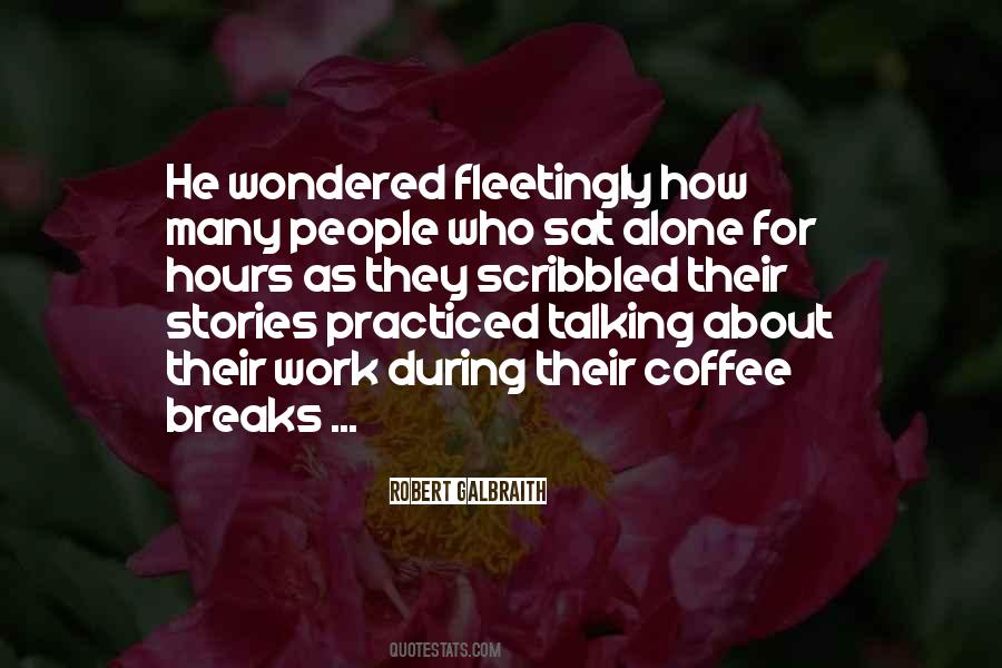 Quotes About Coffee Breaks #828402