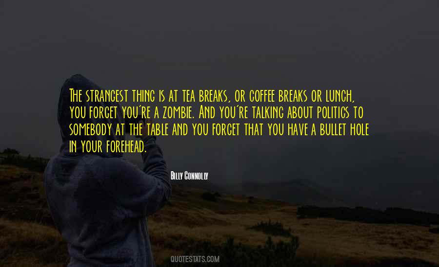 Quotes About Coffee Breaks #865671