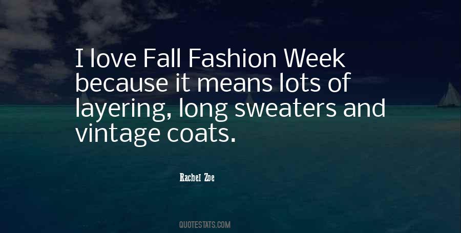Quotes About Fashion Week #1032959