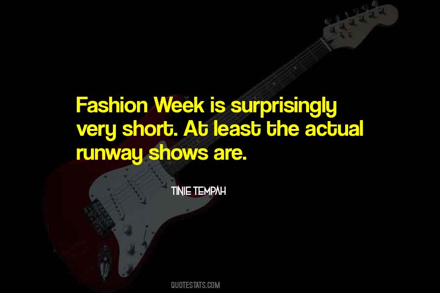 Quotes About Fashion Week #1369008