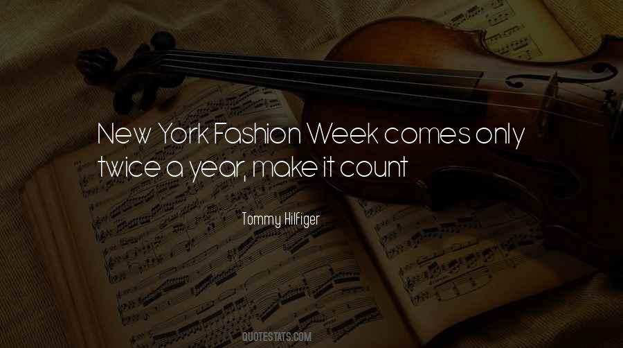 Quotes About Fashion Week #184727