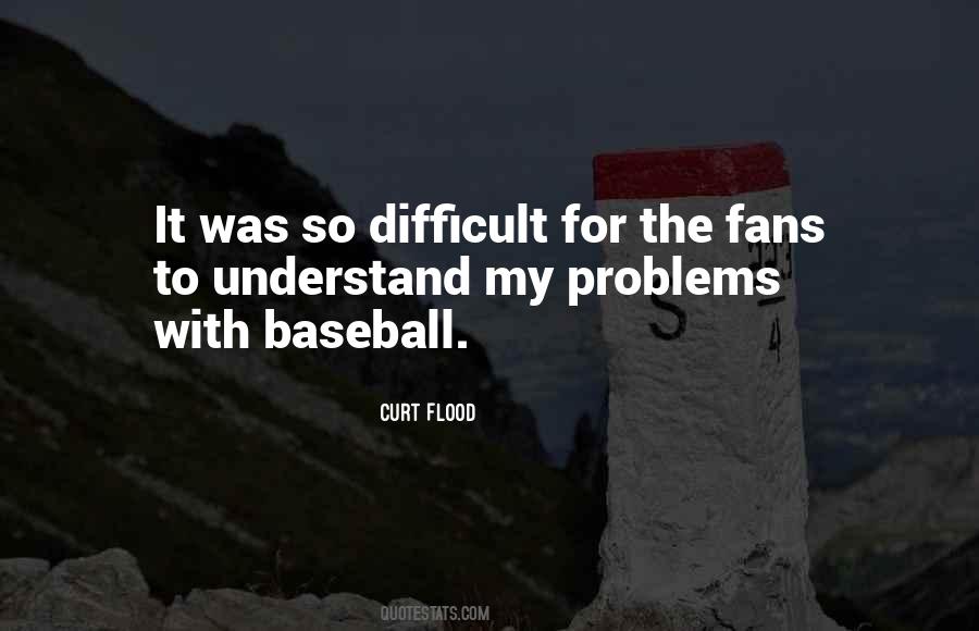 Quotes About Baseball Fans #1172276