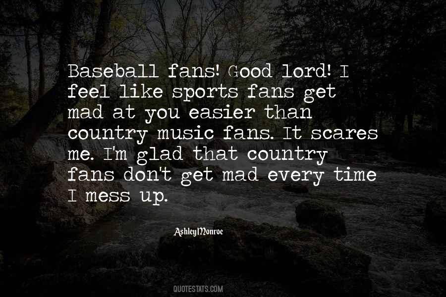 Quotes About Baseball Fans #1565254