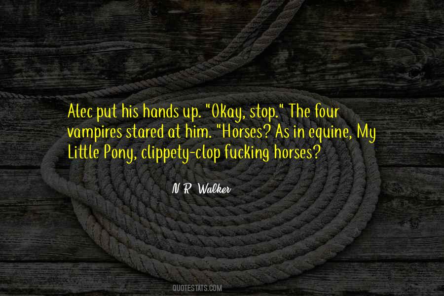 Clippety Clop Quotes #596840