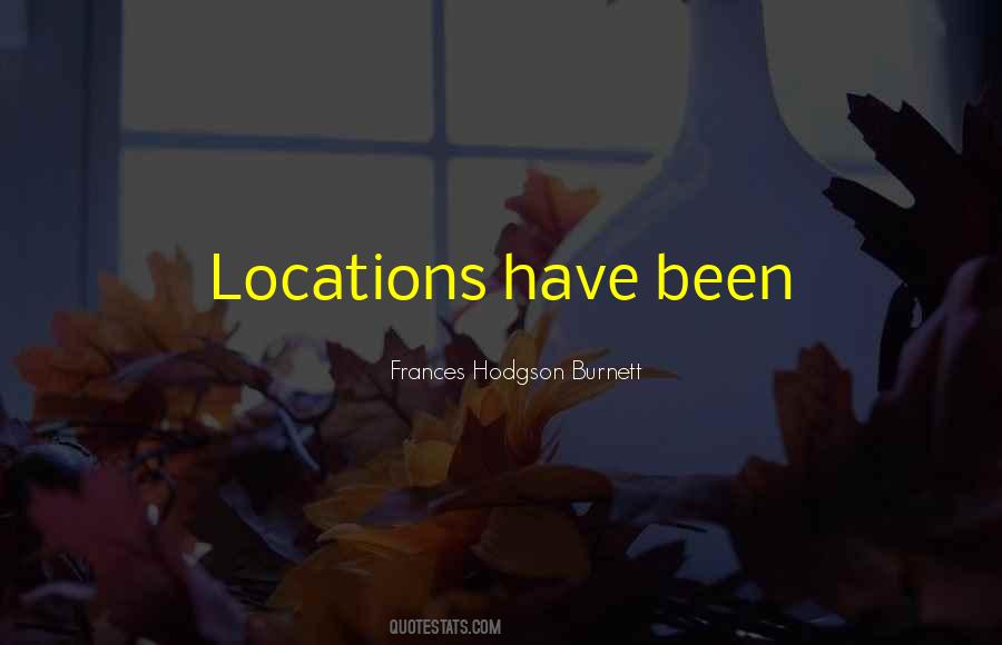 Quotes About Locations #97236