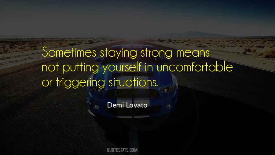 Quotes About Uncomfortable Situations #1081934