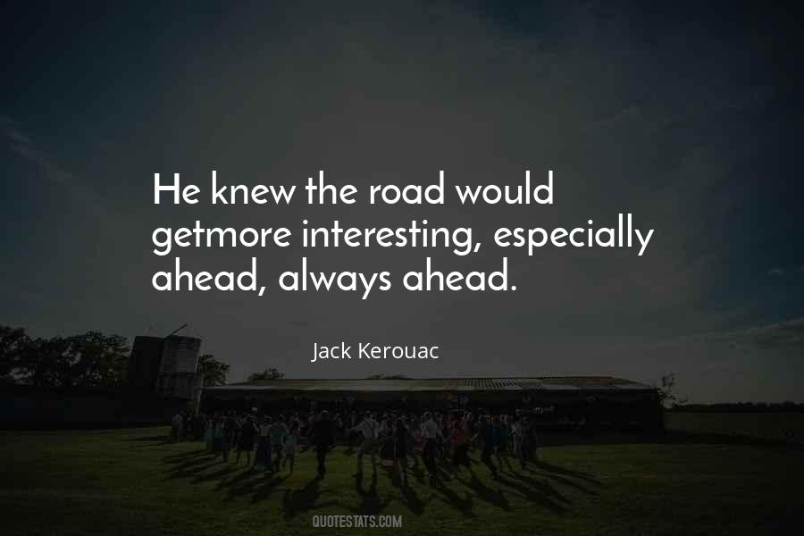 Quotes About Road Ahead #1210339