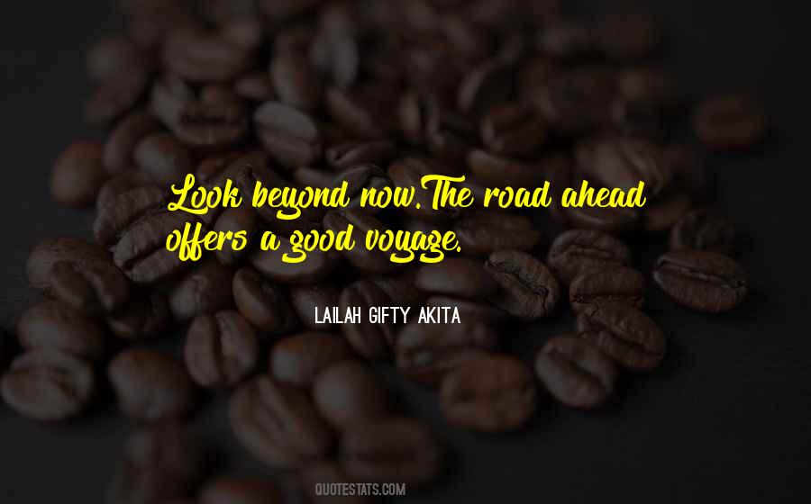 Quotes About Road Ahead #1454486