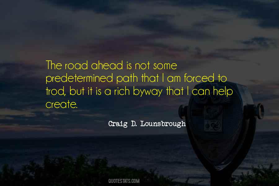 Quotes About Road Ahead #1838546