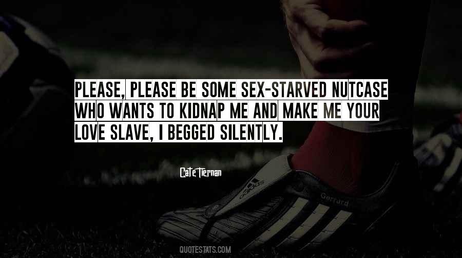 Quotes About Sex Slave #1667272