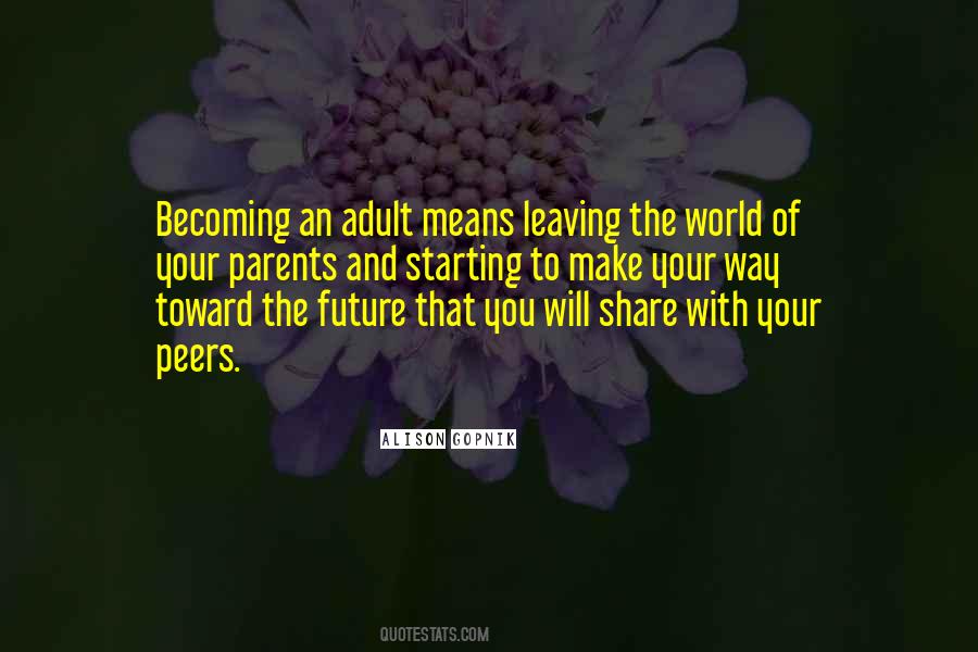 Quotes About Leaving Your Parents #501518