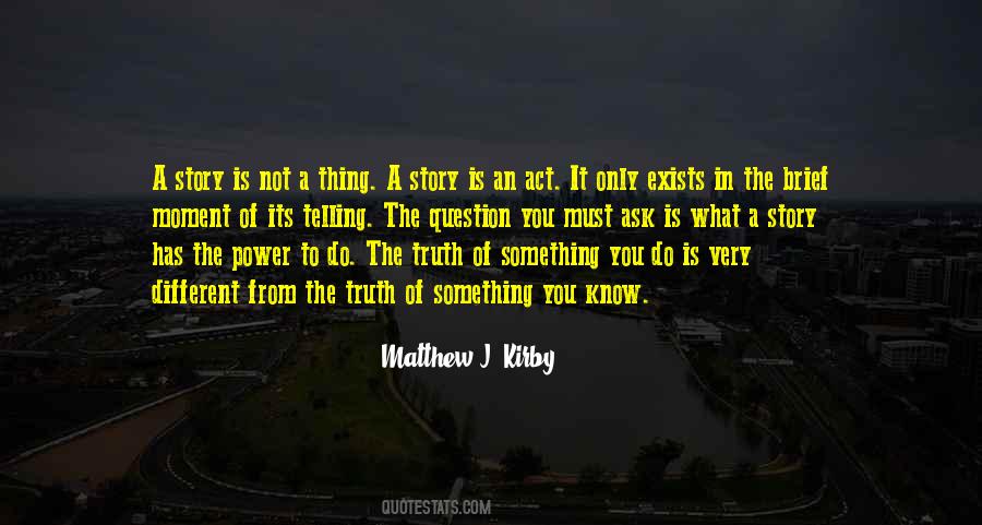 Quotes About Not Telling The Whole Truth #65851