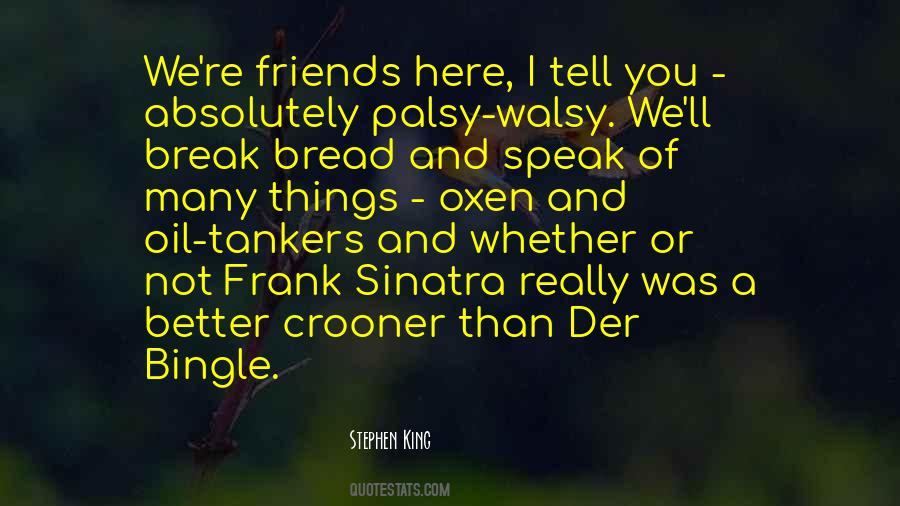 Friends Break Quotes #1145105