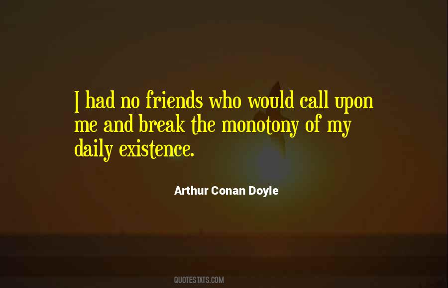 Friends Break Quotes #1185007