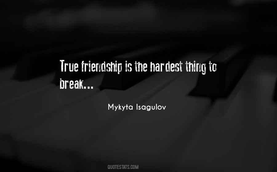 Friends Break Quotes #1598118