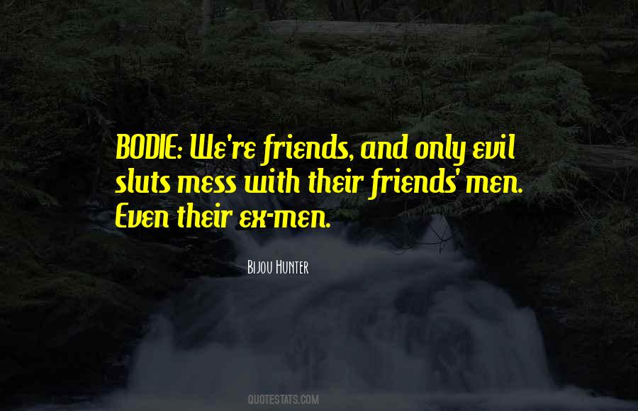 Friends Break Quotes #1727581
