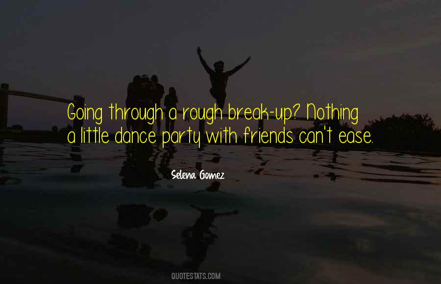 Friends Break Quotes #607835