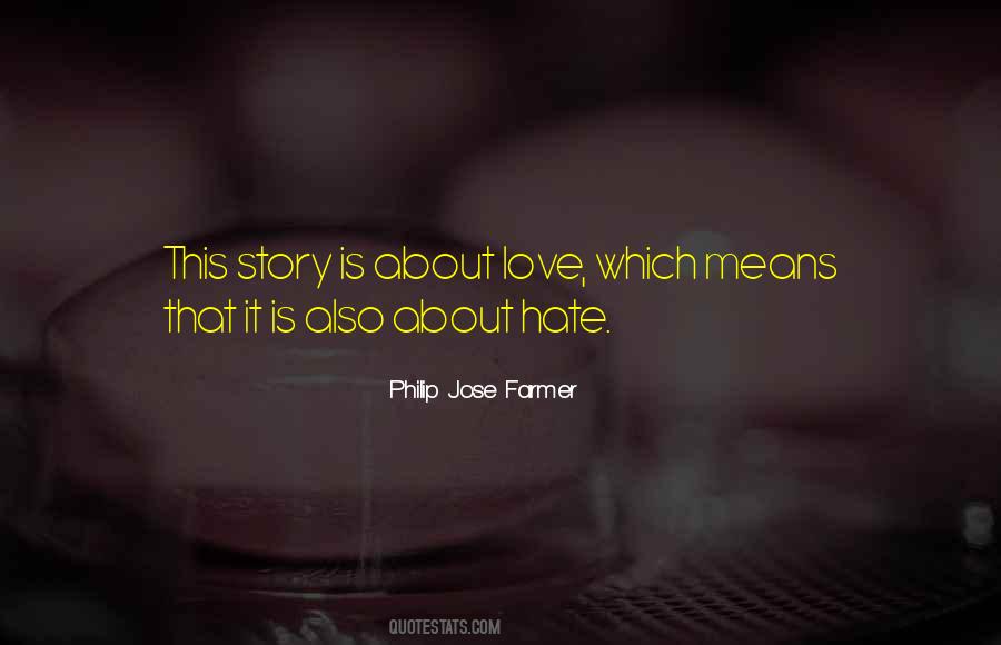 Quotes About Hate Love Story #1665145