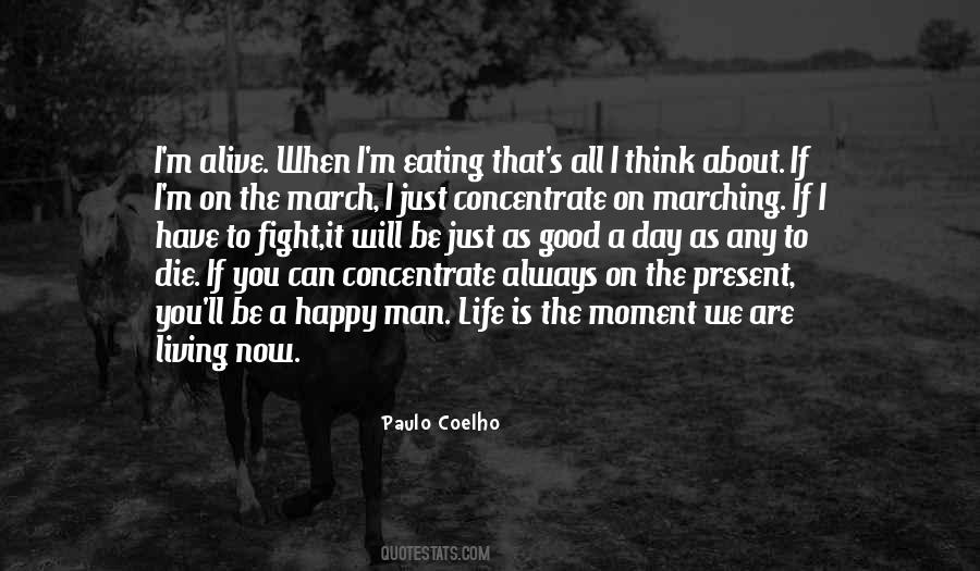 Quotes About Present Moment Living #1204543