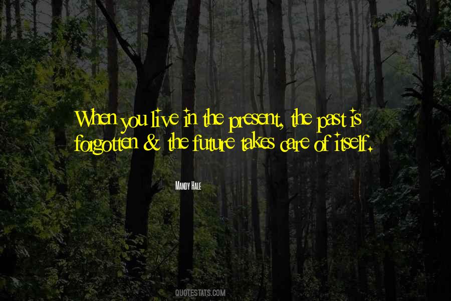 Quotes About Present Moment Living #1271306