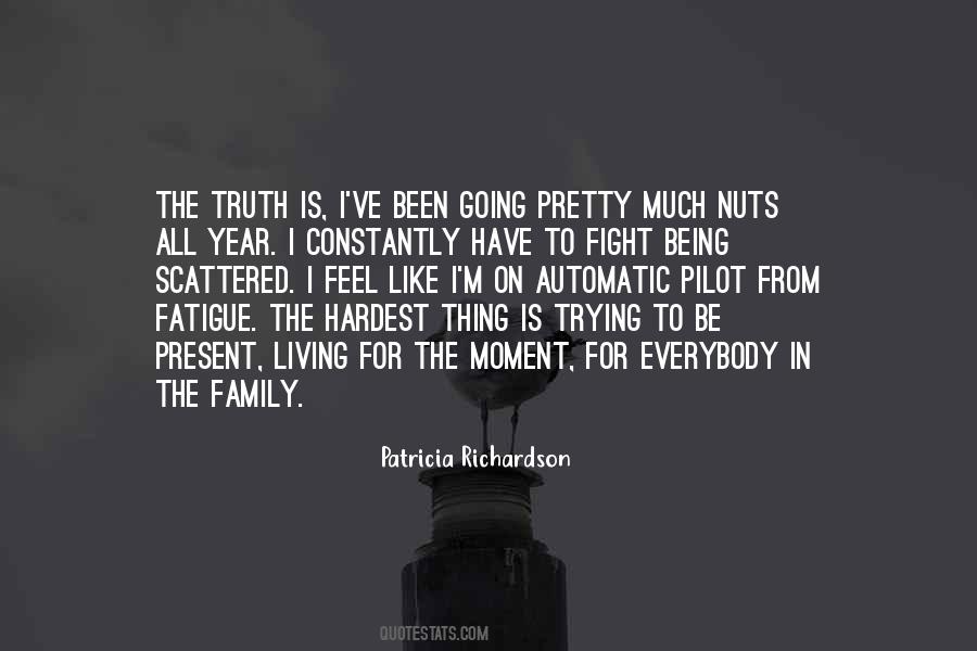 Quotes About Present Moment Living #1281799