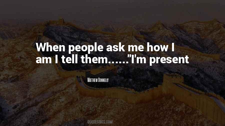 Quotes About Present Moment Living #1364101