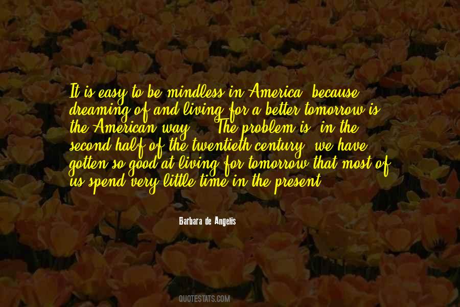 Quotes About Present Moment Living #1397904