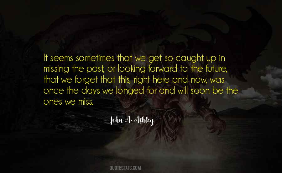 Quotes About Present Moment Living #1498338