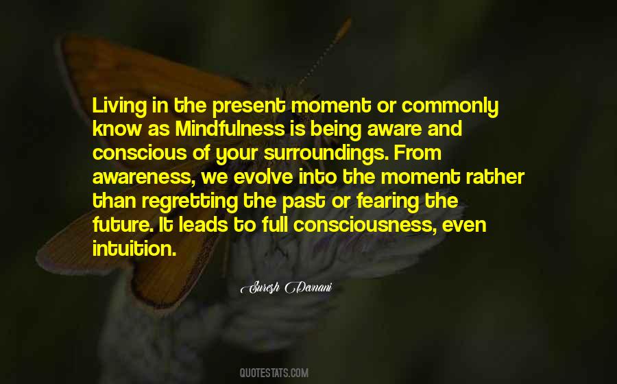 Quotes About Present Moment Living #490742