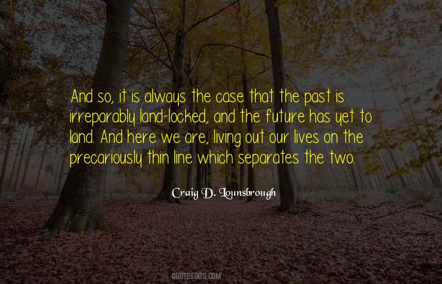 Quotes About Present Moment Living #766628