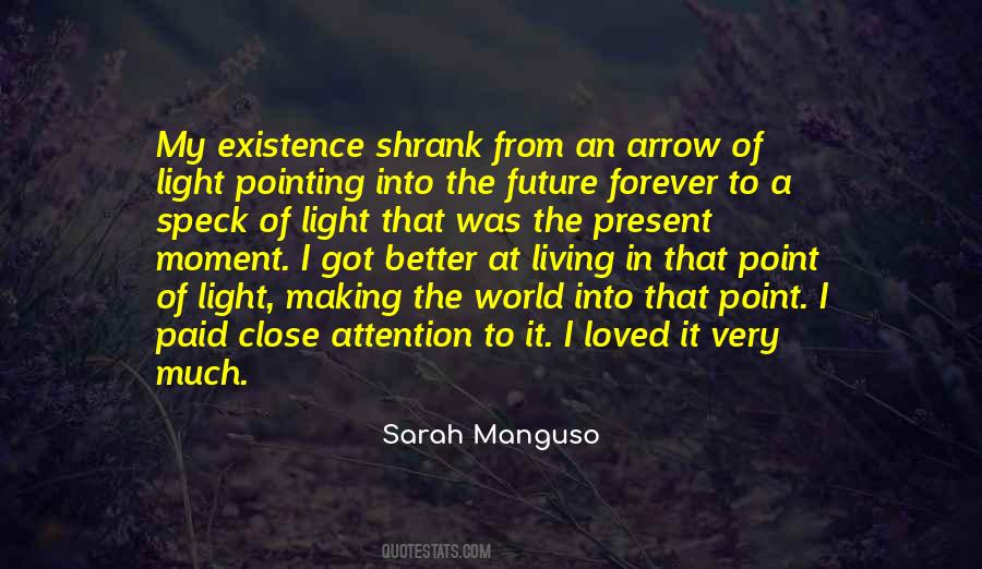 Quotes About Present Moment Living #91778