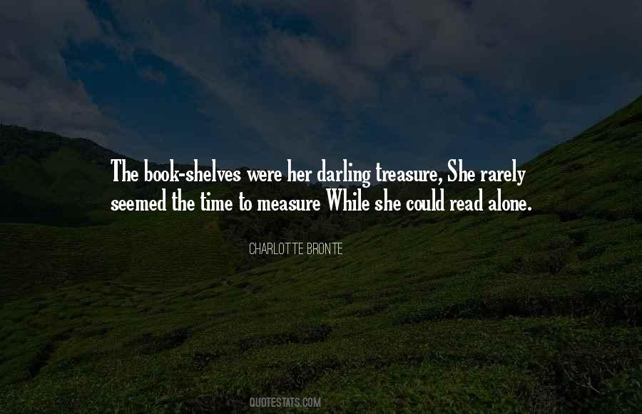 Quotes About Treasure Time #1560534