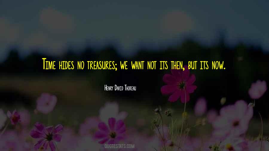 Quotes About Treasure Time #1806097