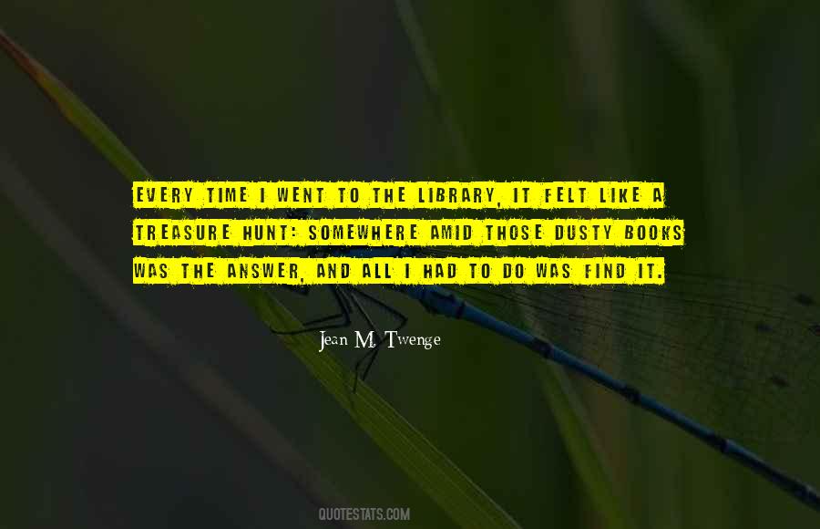 Quotes About Treasure Time #825161