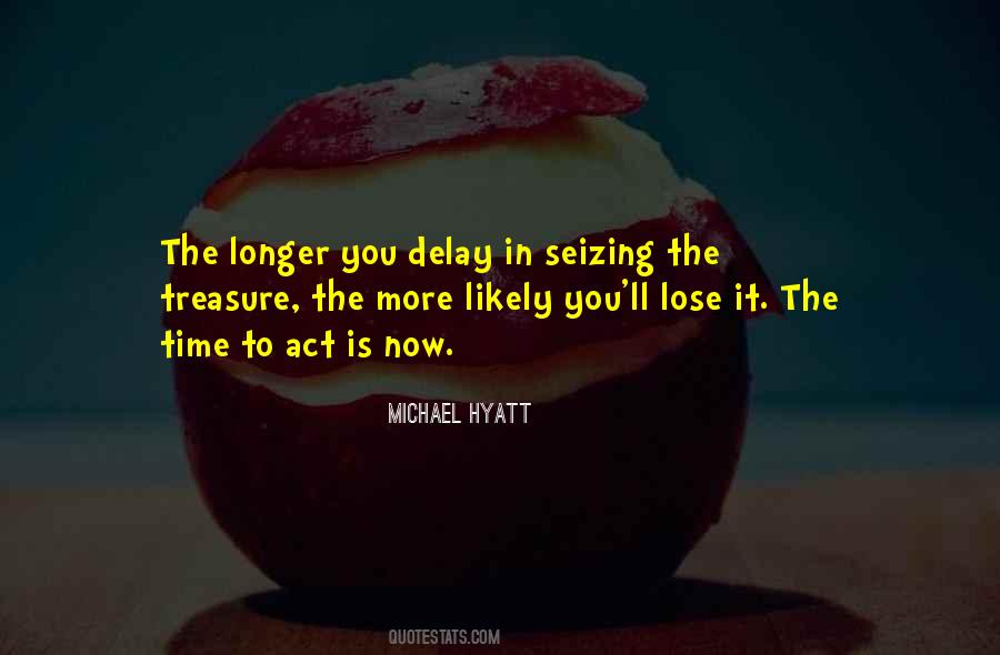 Quotes About Treasure Time #853797