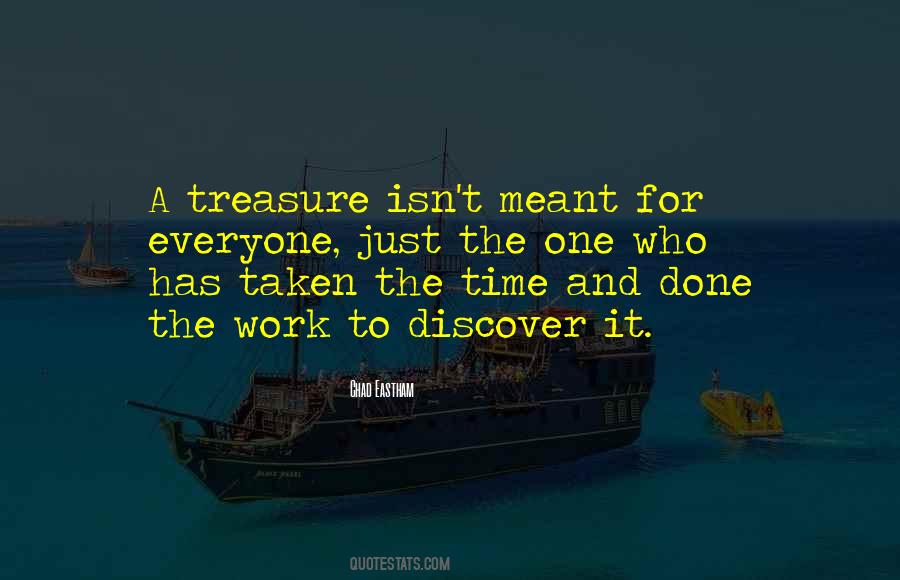 Quotes About Treasure Time #869431