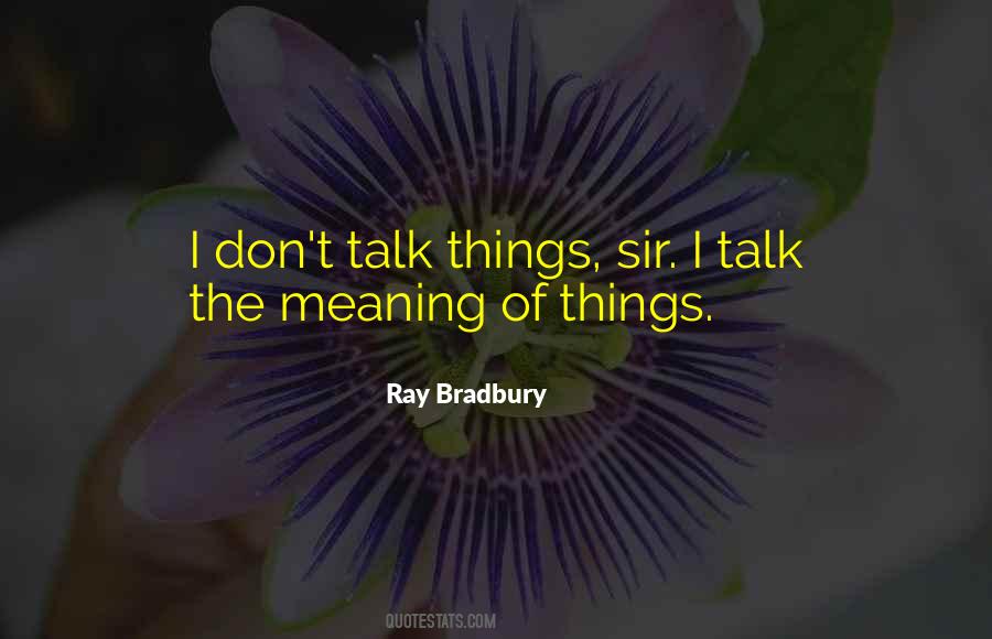 Meaning Of Things Quotes #237788