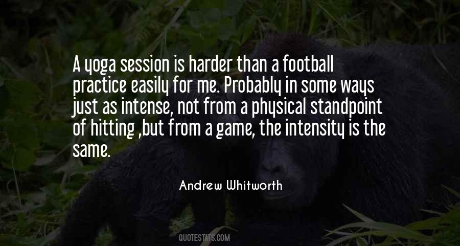 Quotes About Football Practice #1099103